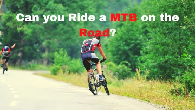Can You Ride Mountain Bikes on the Road 