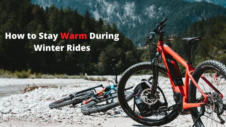 How-to-Stay-Warm-During-Winter-Rides