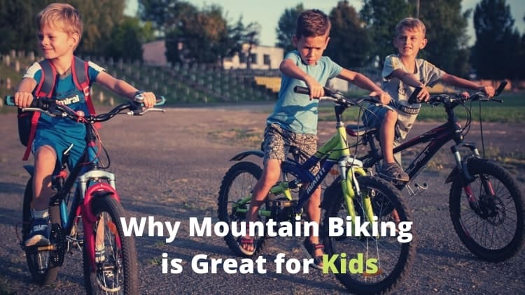 Why Mountain Biking is Great for Kids