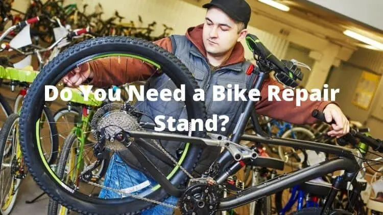 Do You need a Bike Repair Stand? – Hobby Biker